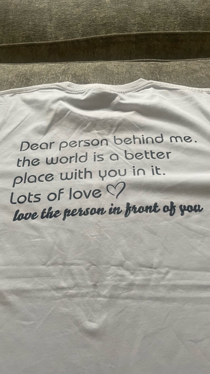 Dear person behind me white t shirt