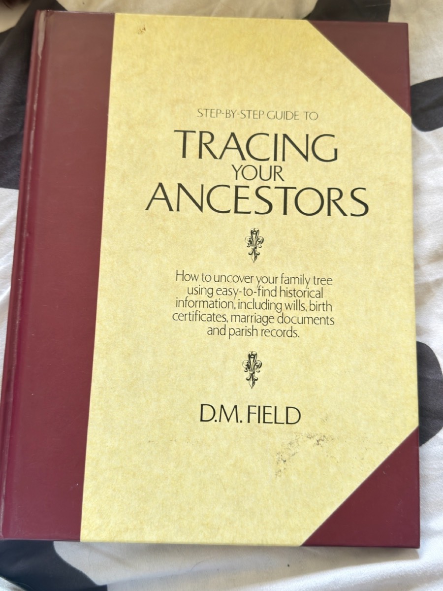 Step-by-Step Guide To Tracing Your Ancestors by D.M. Field (hardcover, 1991)