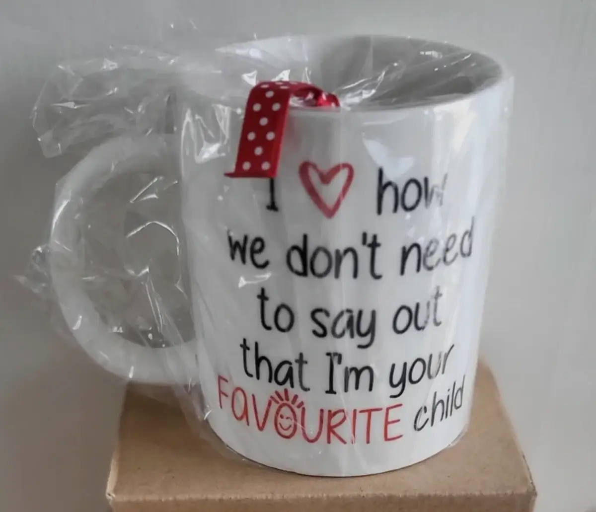 My Favourite Child Gave Me This Mug