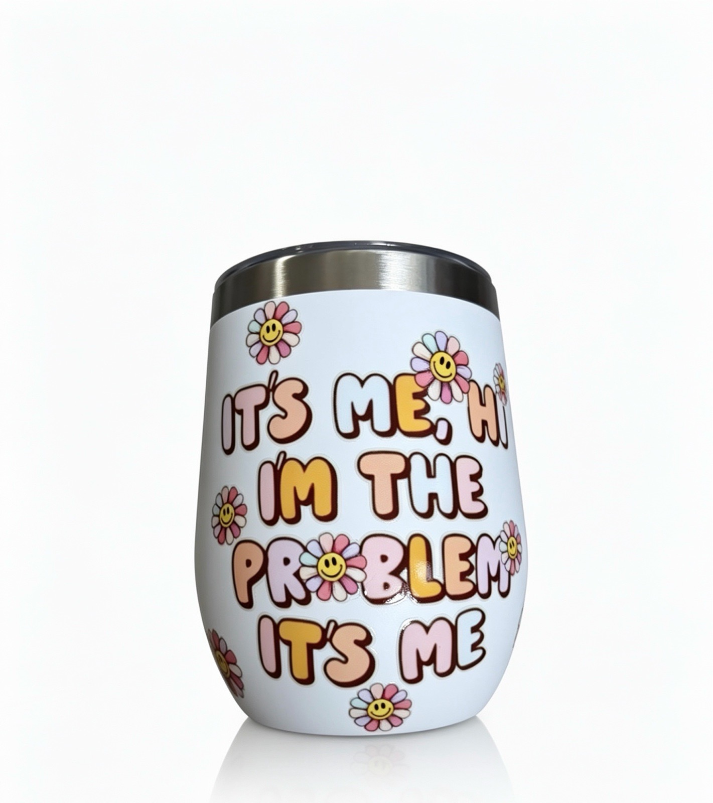 It’s me, I’m the problem it’s me thermal cup