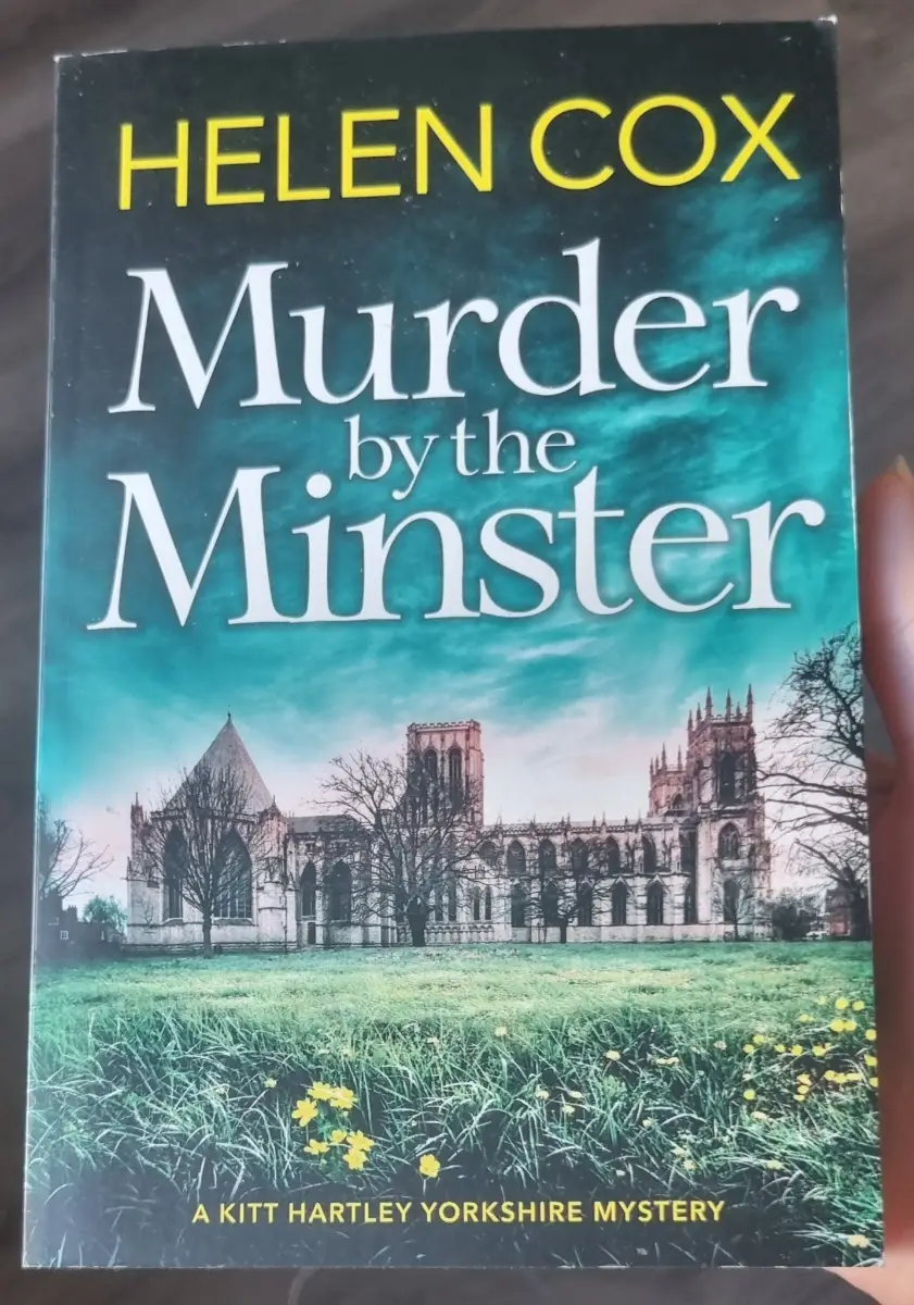 Murder by the Minster: Kitt Hartley Yorkshire Mystery by Helen Cox