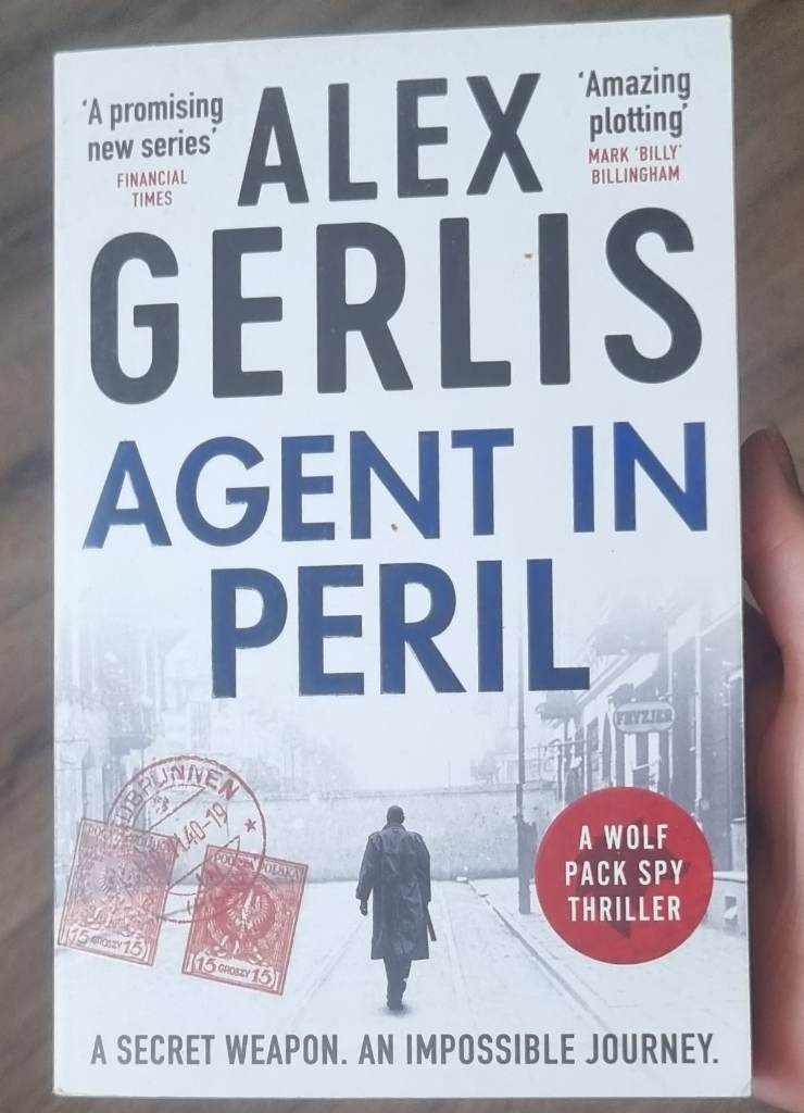 Agent in Peril (The Wolf Pack Spies) by Alex Gerlis