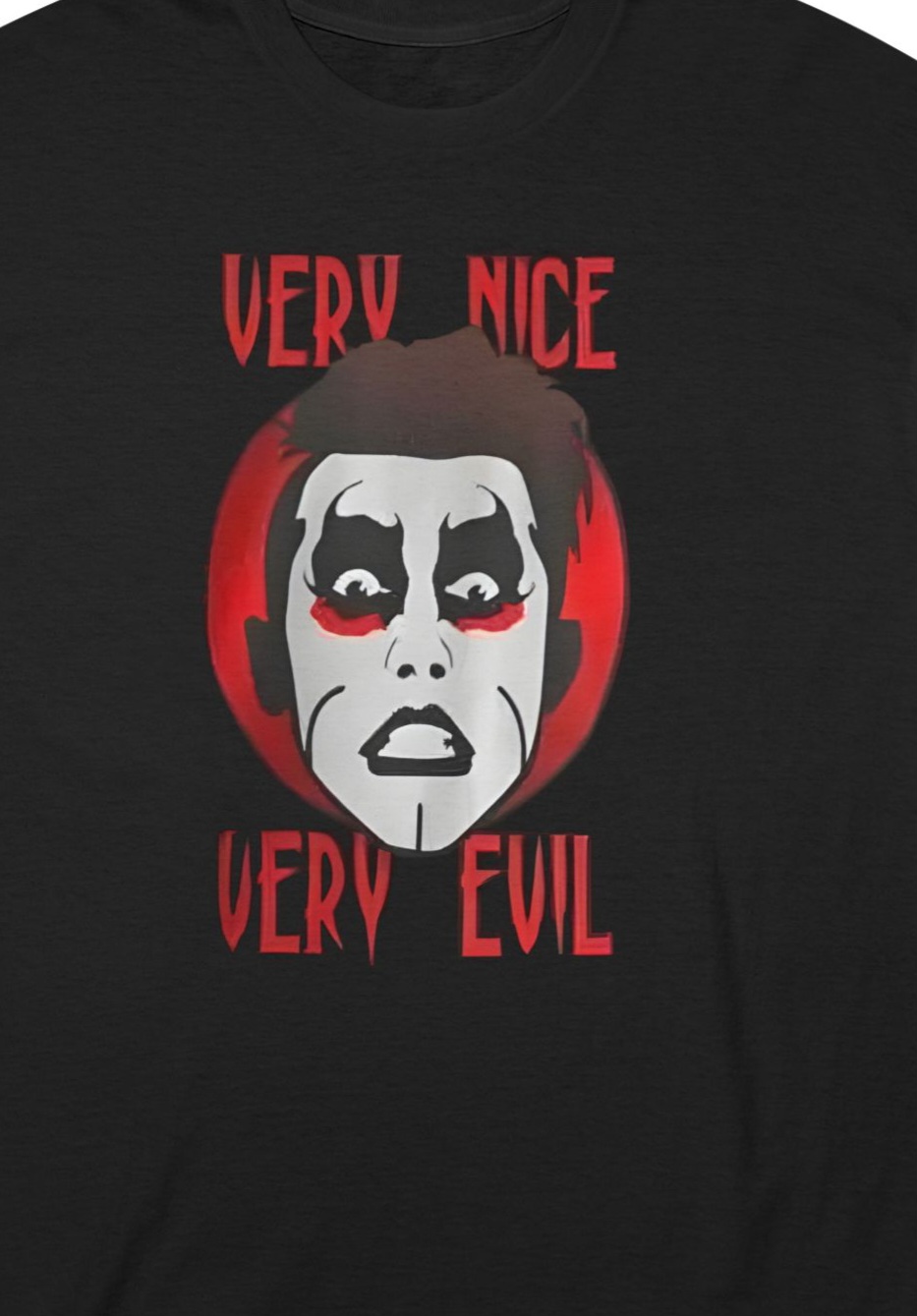 Danhausen 'Very Nice Very Evil' CustomTshirt