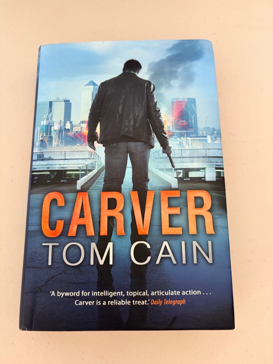 Carver by Tom Cain Hardback Book - Samuel Carver Thriller