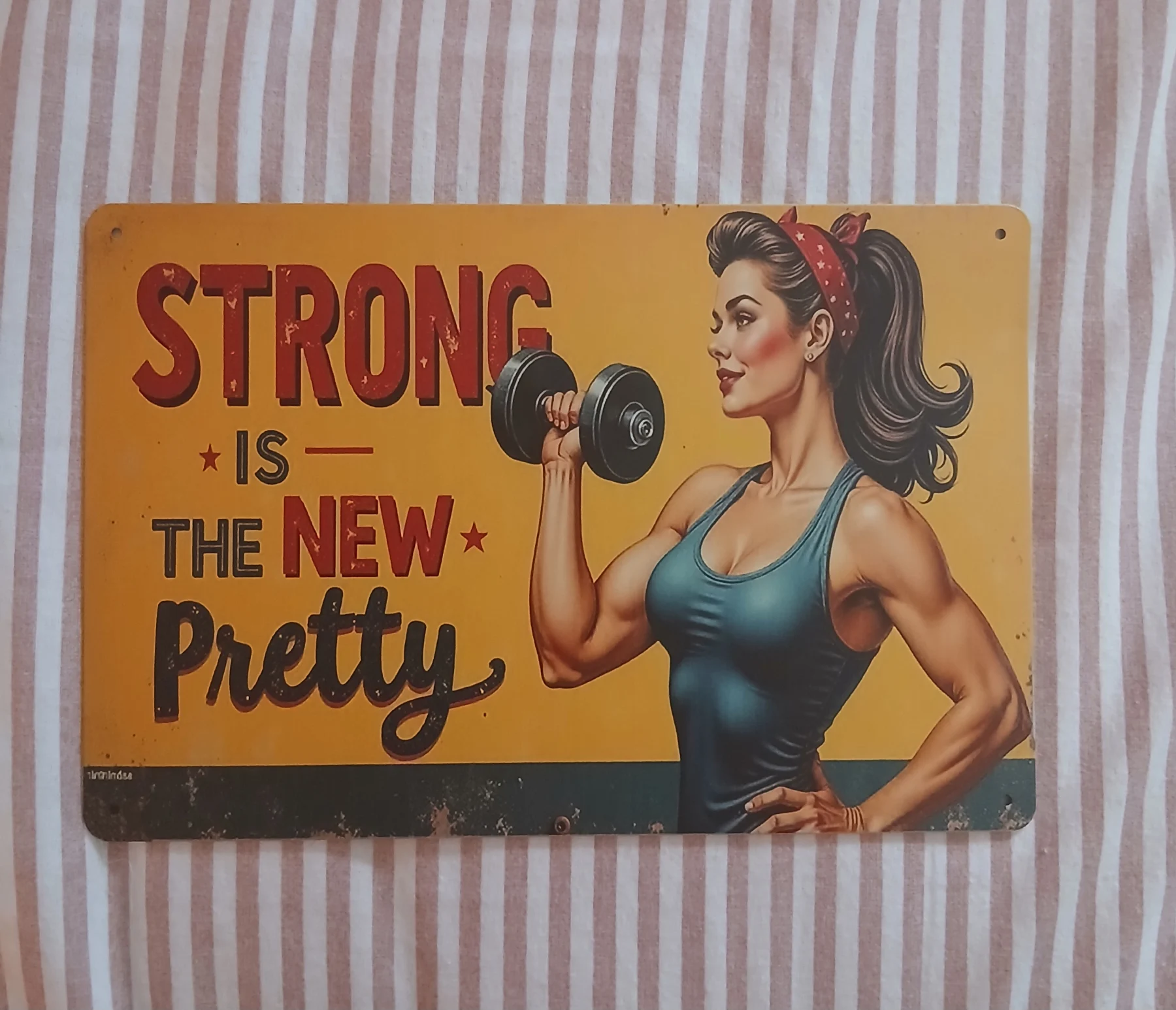 New sign 'Strong is the new pretty'