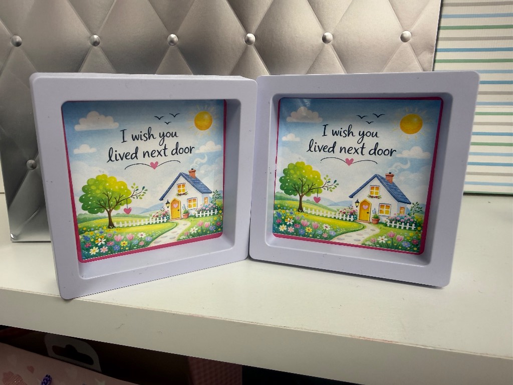 I wish you lived next door mini frames 9cm x 9cm