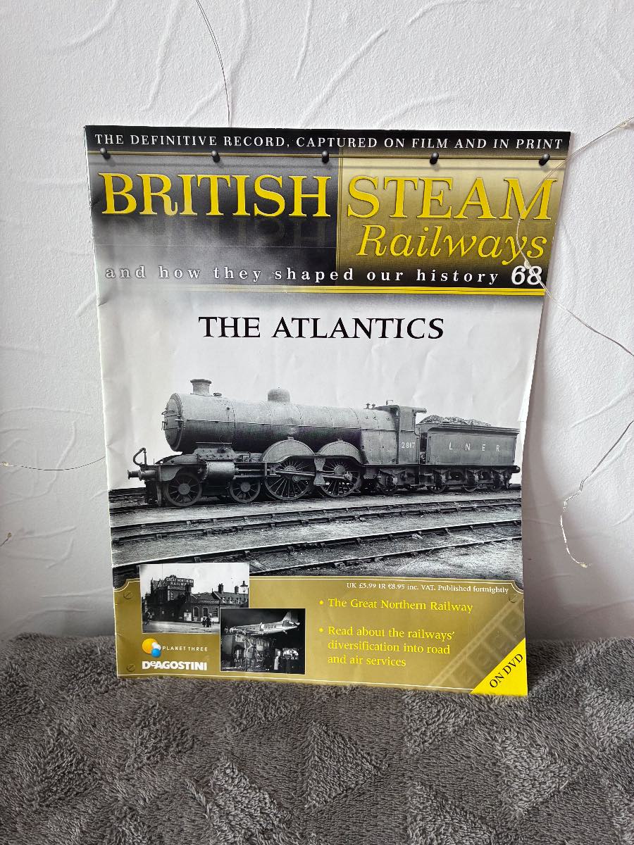 British Steam Railways Magazine Issue 68 - The Atlantics (DeAgostini, Planet Three)