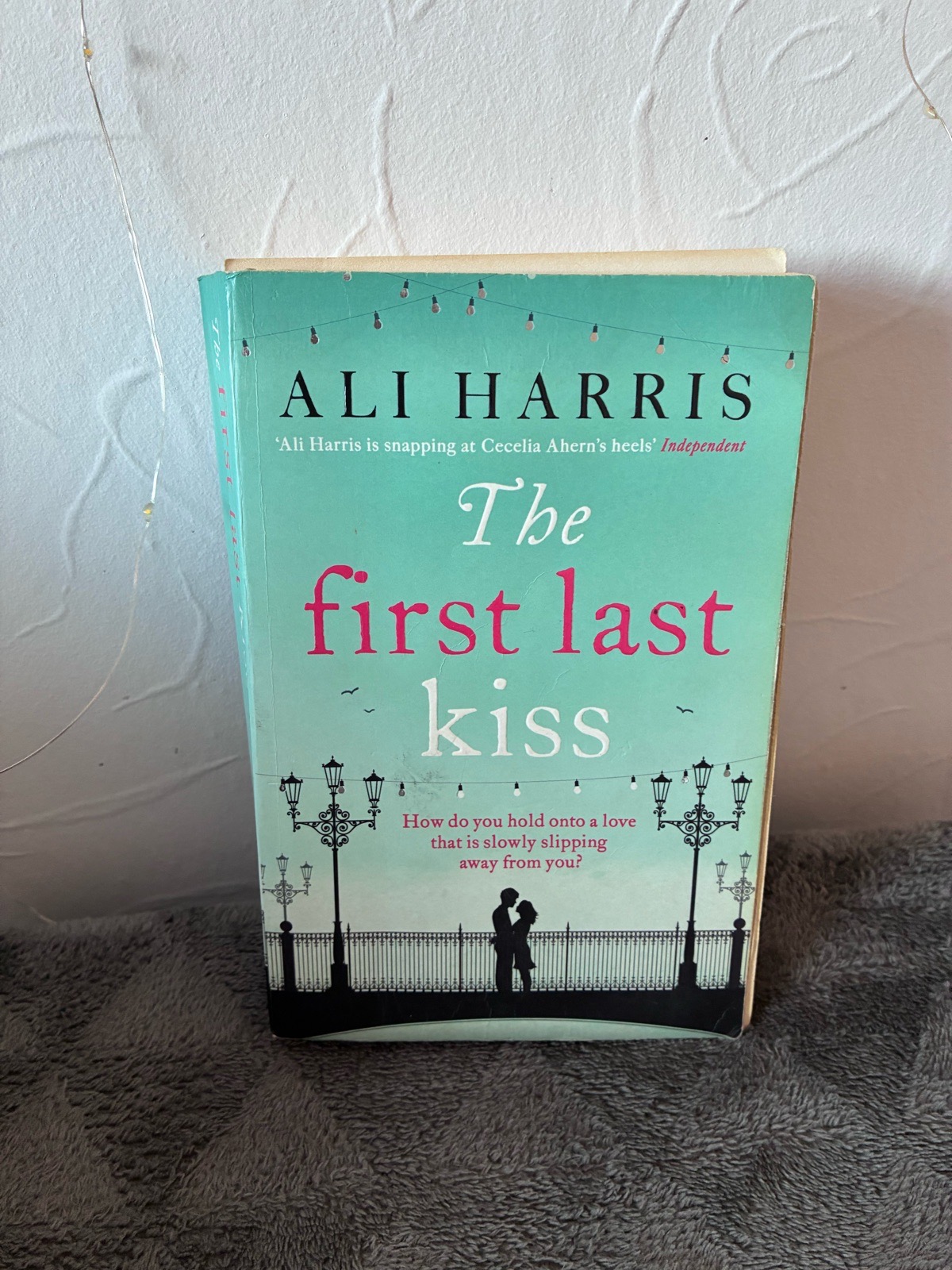 The First Last Kiss by Ali Harris (Paperback)