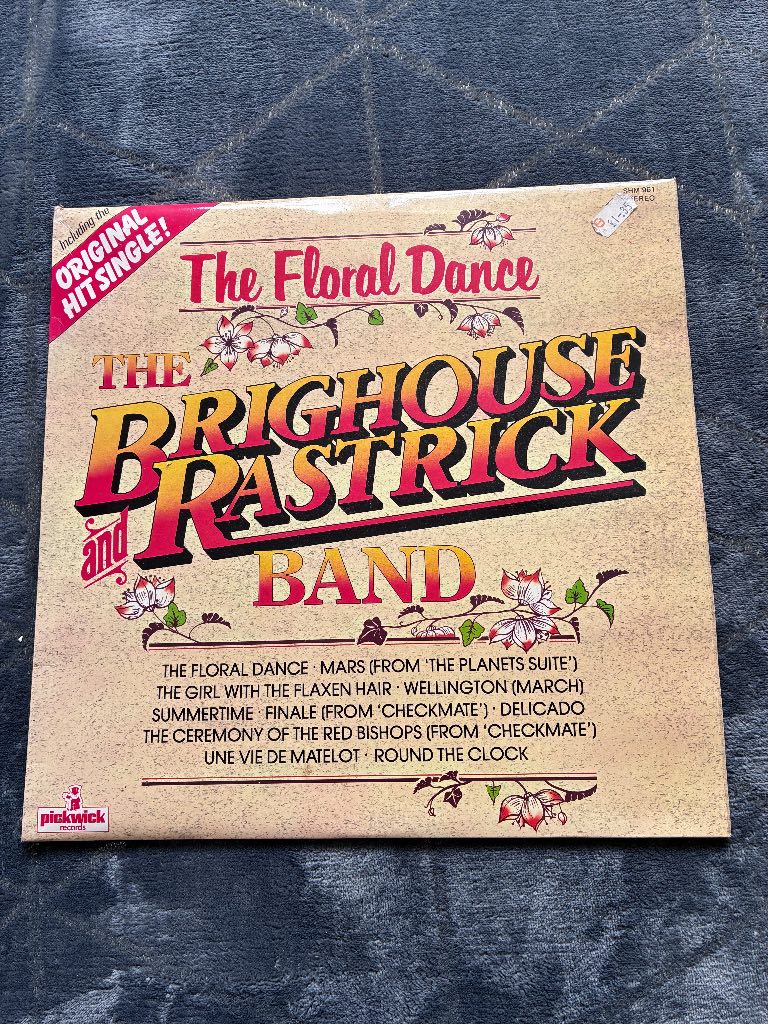 The Floral Dance, The Brighouse And Rastrick Band 12” Vinyl LP Record