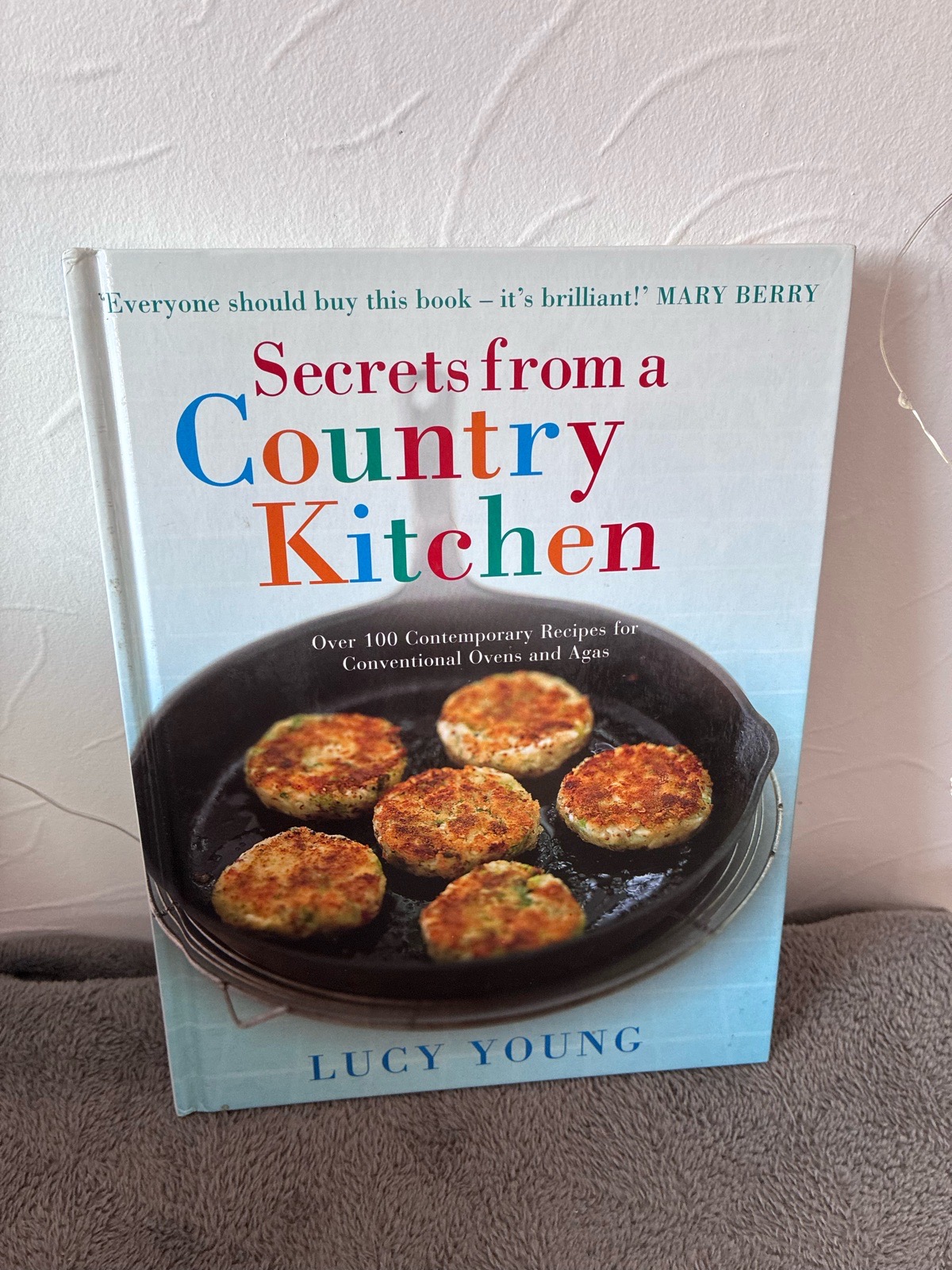 Secrets from a Country Kitchen Cookbook Lucy Young Mary Berry Aga Recipes Hardback