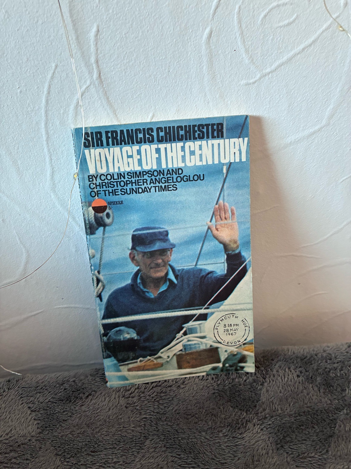 Sir Francis Chichester: Voyage of the Century (1967 Sphere Paperback First Edition)