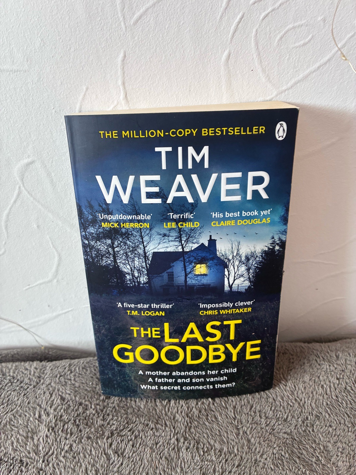 The Last Goodbye by Tim Weaver (Paperback) – Thriller Novel