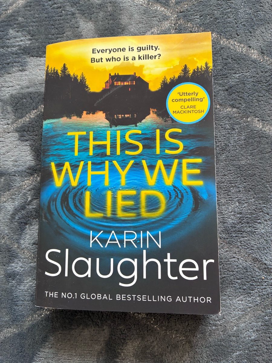 This Is Why We Lied by Karin Slaughter (Will Trent Series, Book 12)