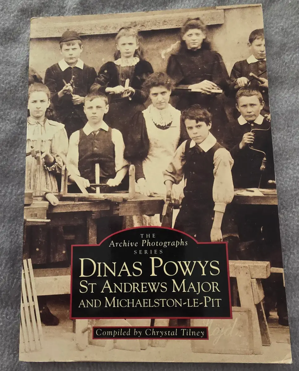 Dinas Powys, St Andrews Major and Michaelston-Le-Pitt the archive photographs series