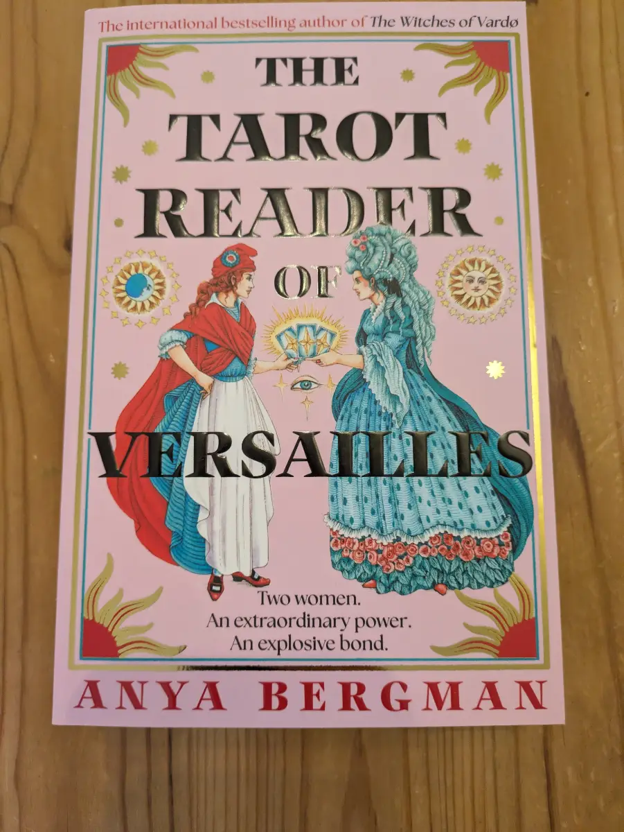 The Tarot Reader of Versailles by Anya Bergman Brand new
