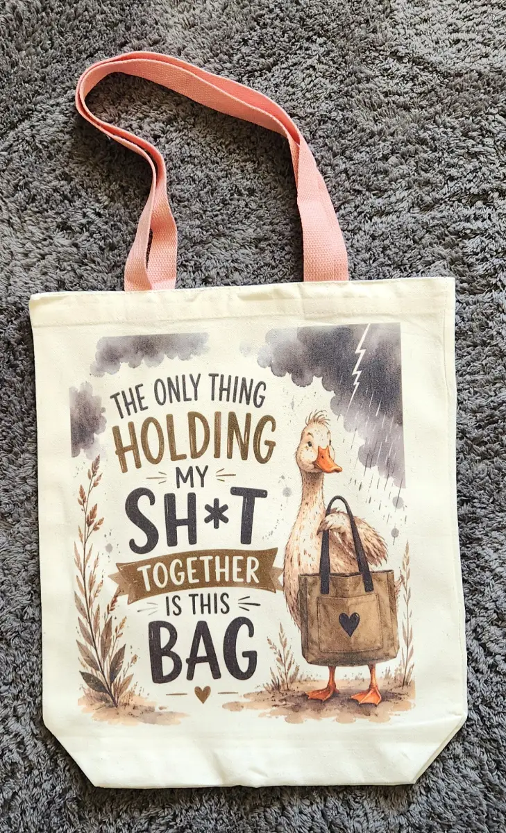 Canvas Tote Bag Duck Design and Funny Phrase