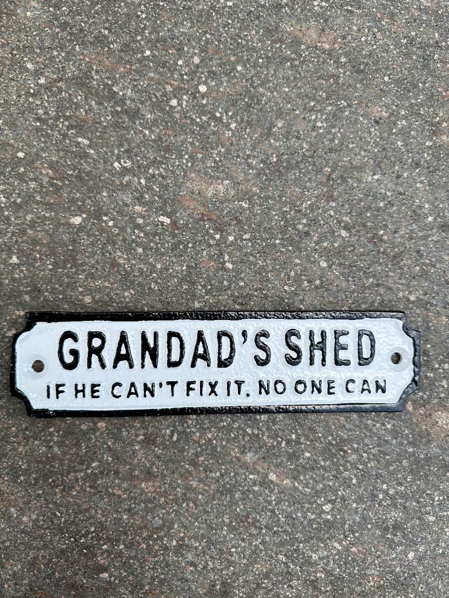 Grandads shed cast iron sign