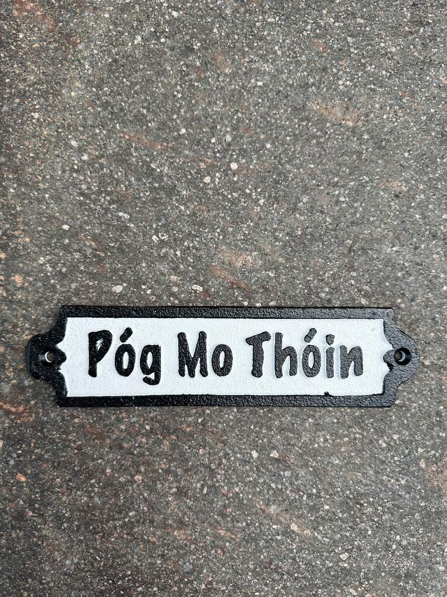 Pog mo thoin cast iron sign