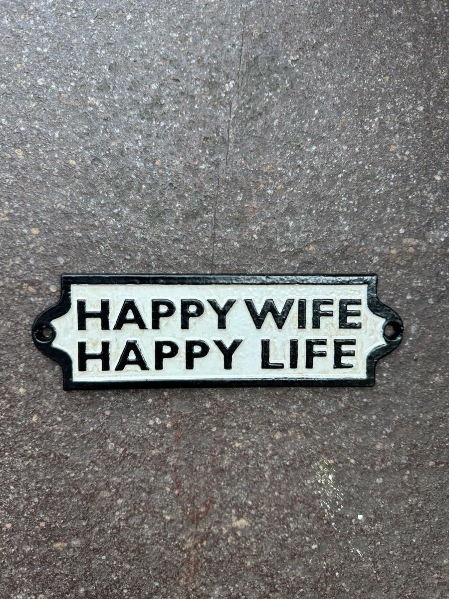 Happy wife happy life cast iron sign