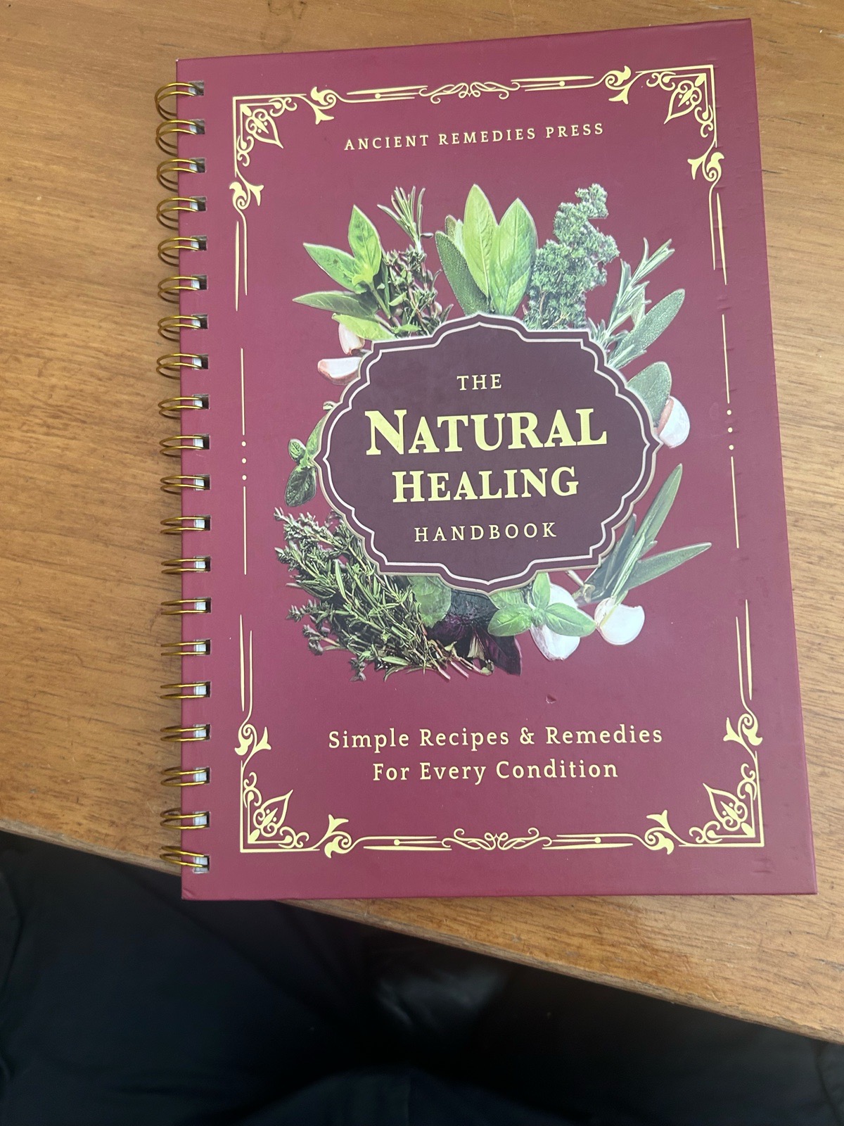 The Natural Healing Handbook - Ancient Remedies & Recipes