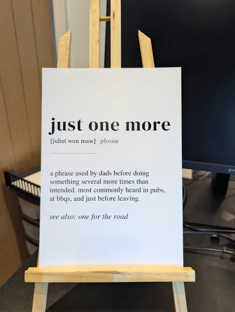 A4 Just One More Definition Print | Funny Dad Wall Art | Pub & Beer Lover Gift