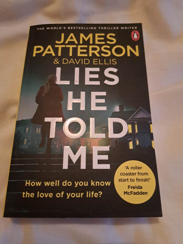 James Patterson - Lies He Told Me