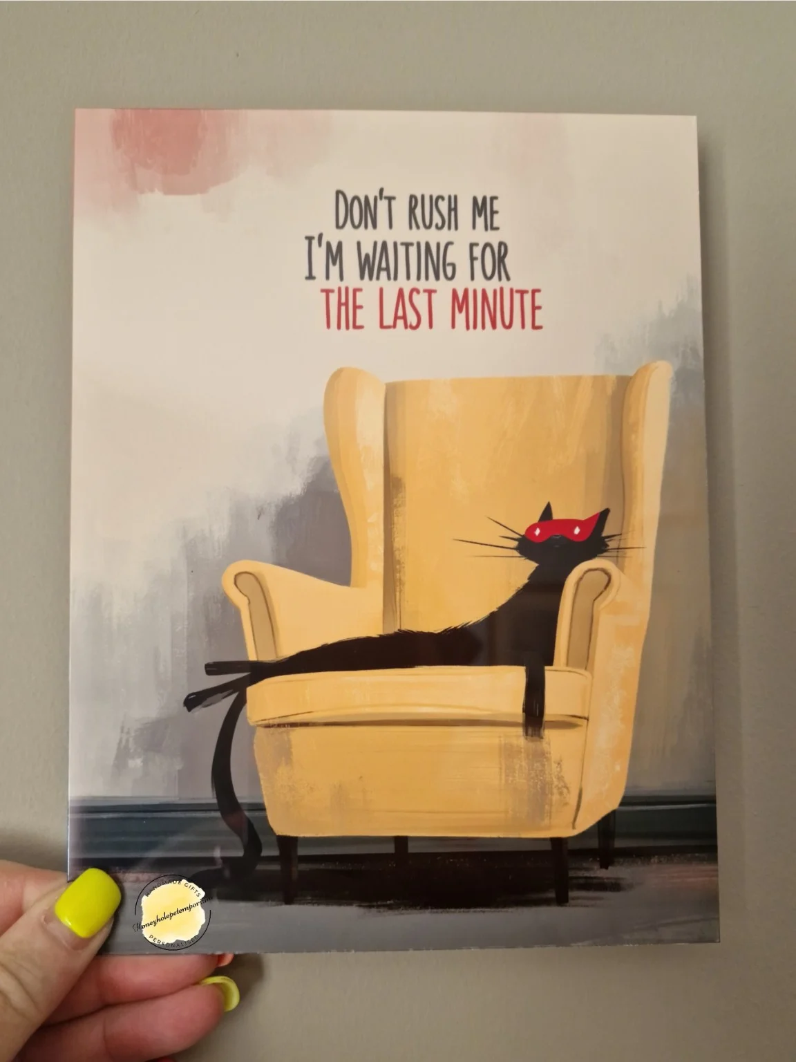 Funny Black Cat Aluminium Sign – “Don’t Rush Me I’m Waiting for the Last Minute” – 15x20cm