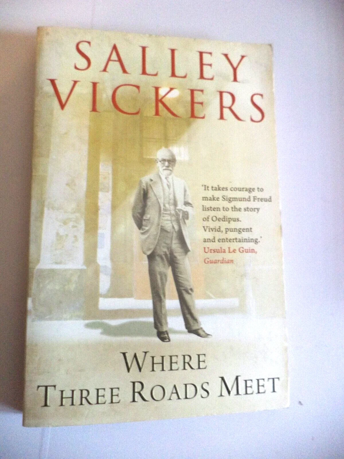 Where Three Roads Meet Salley Vickers Historical Fiction Novel OEDIPUS FREUD
