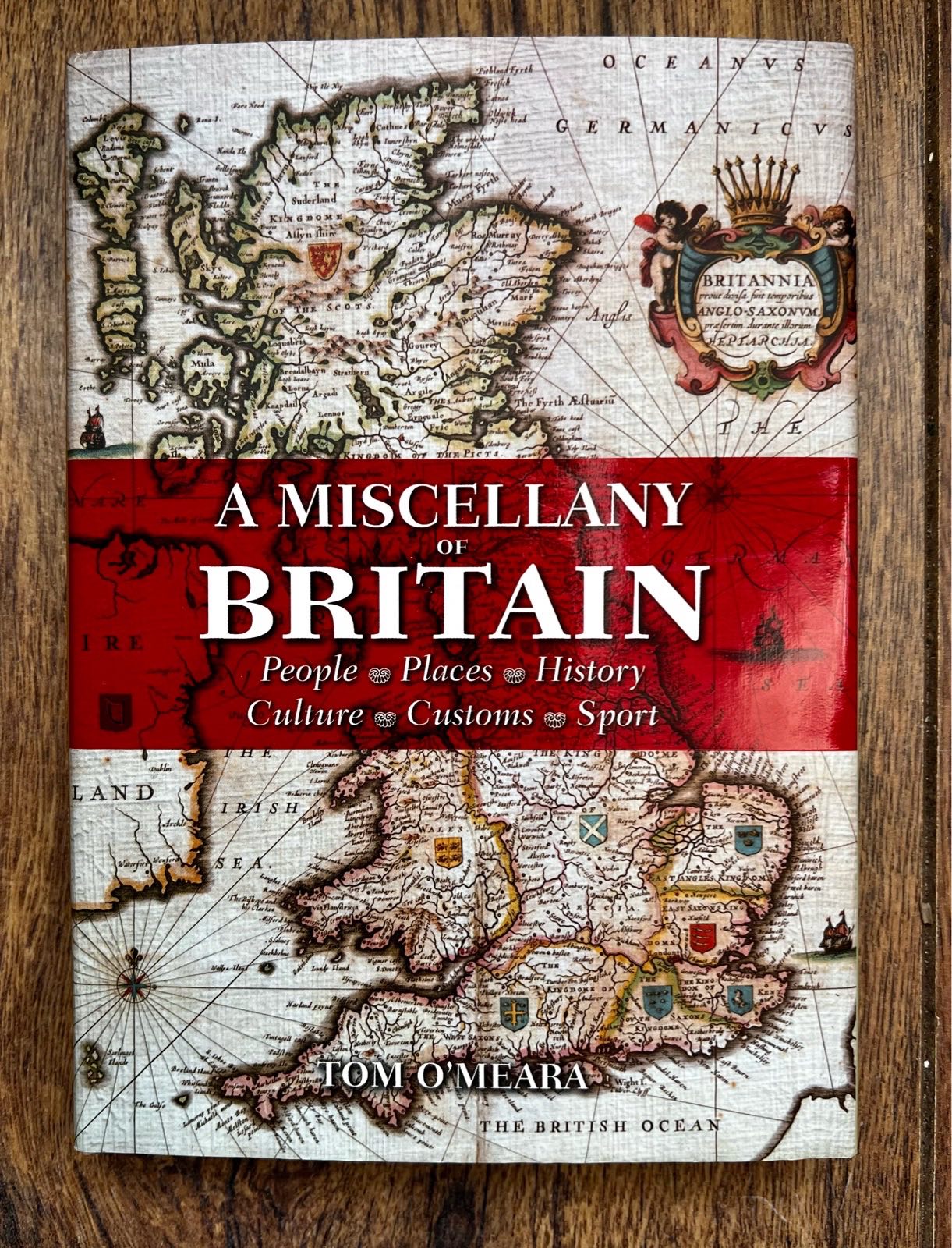 A Miscellany of Britain by Tom O’Meara – Illustrated Hardback British History