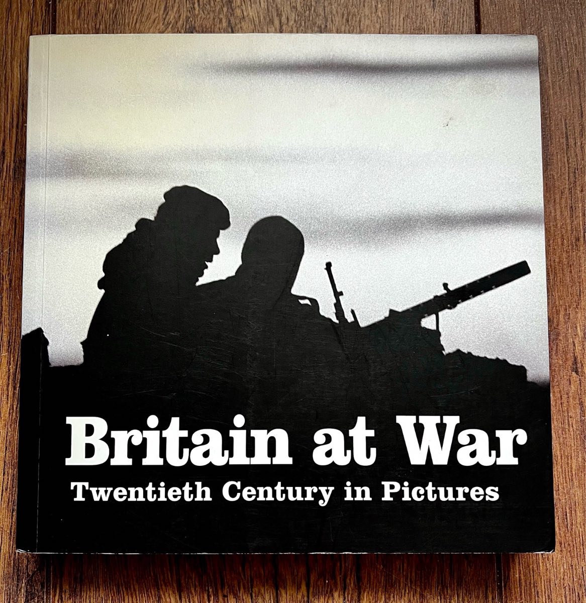 Britain at War: Twentieth Century in Pictures – Illustrated History Book PB