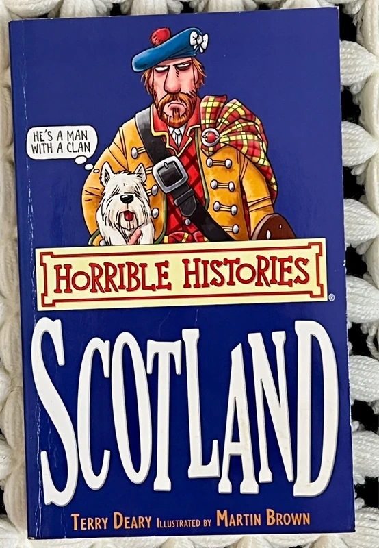Horrible Histories Scotland – Terry Deary & Martin Brown – Children’s History Book
