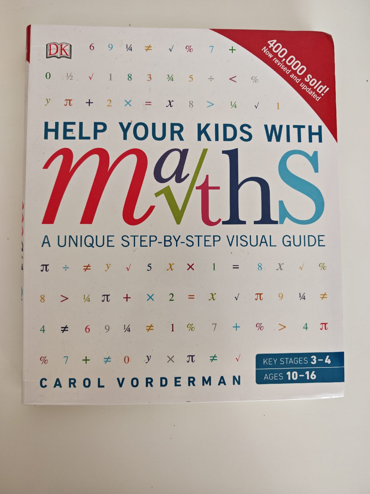 Help Your Kids with Maths" by Carol Vorderman, published by DK (Dorling Kindersley)