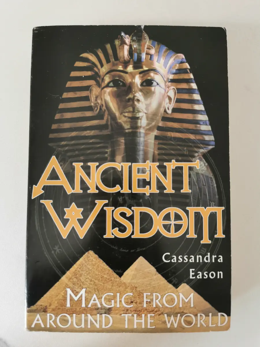 Ancient Wisdom: Magic from Around the World by Cassandra Eason.