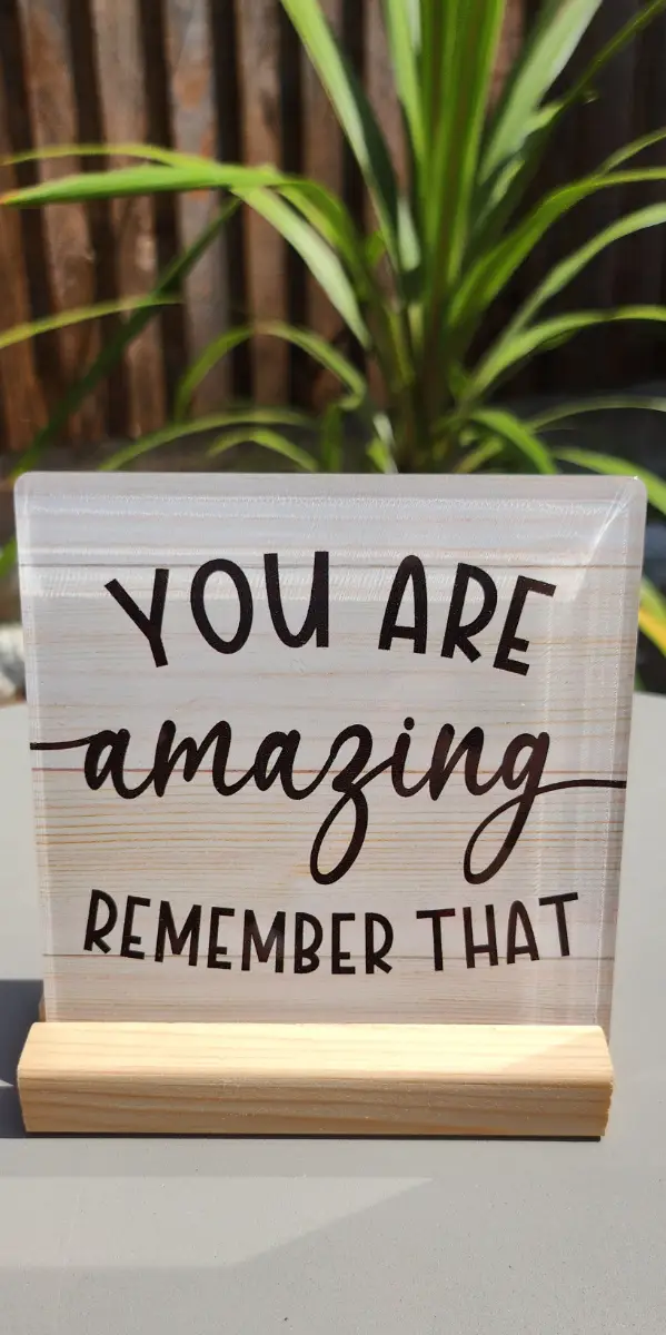 You Are Amazing motivational sign