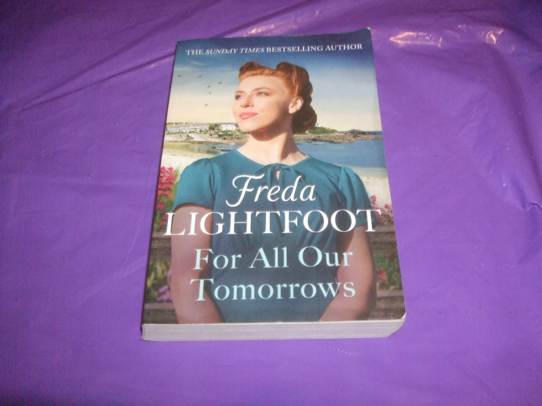 For All Our Tomorrows By Freda Lightfoot