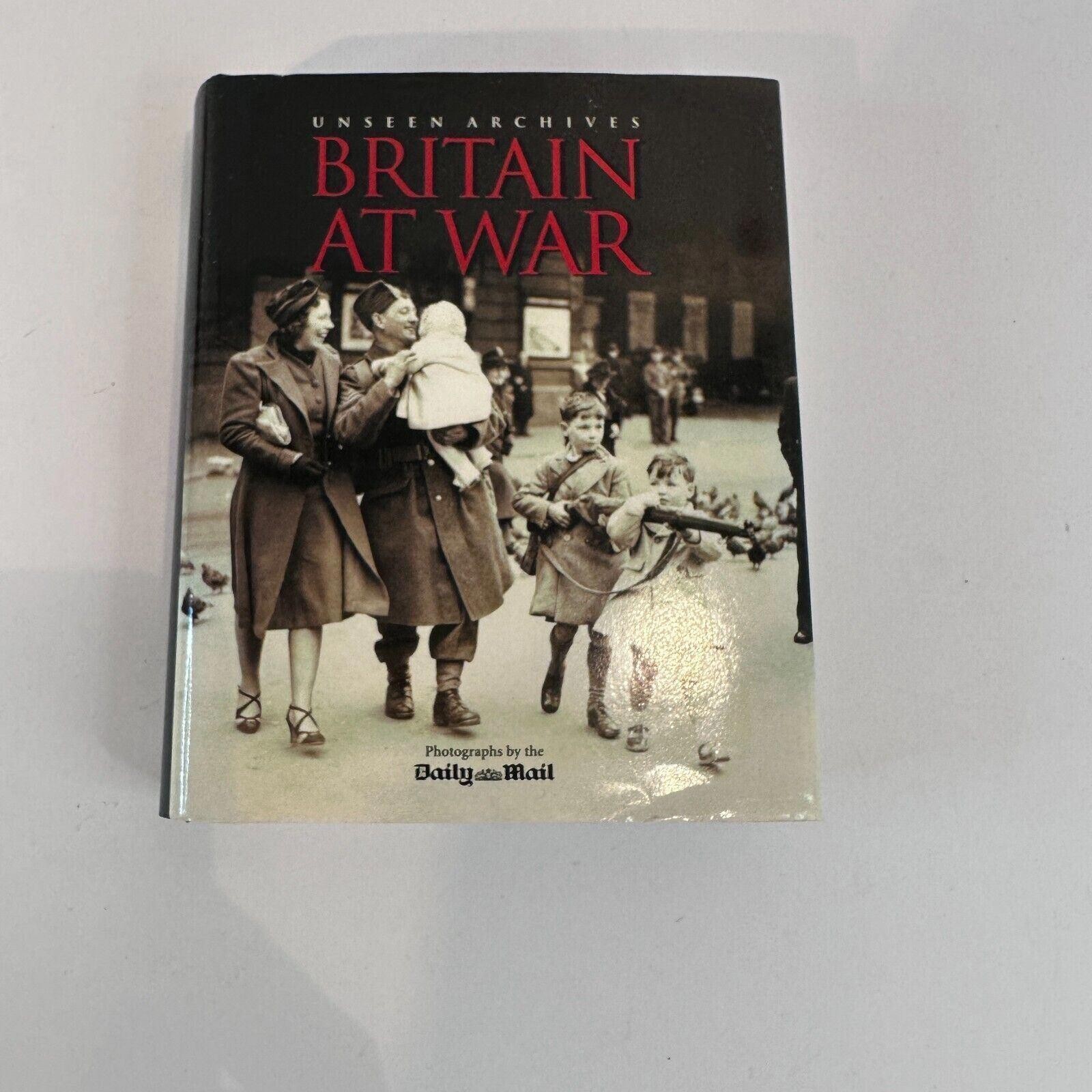 Britain at War (Unseen Archives) by Daily Mail Paperback Book