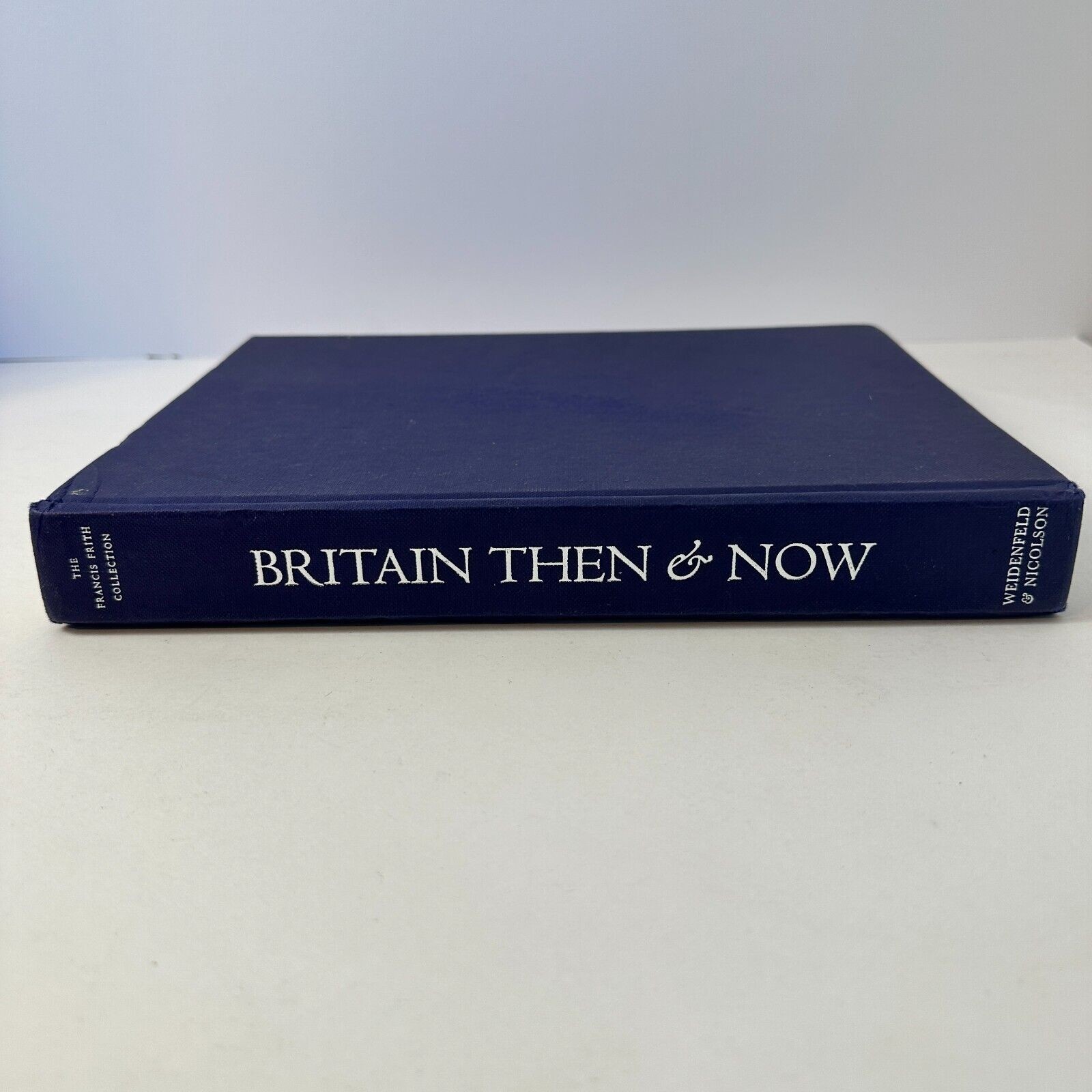 Britain Then and Now (The Francis Frith collection) by Zeigler, Philip Hardback
