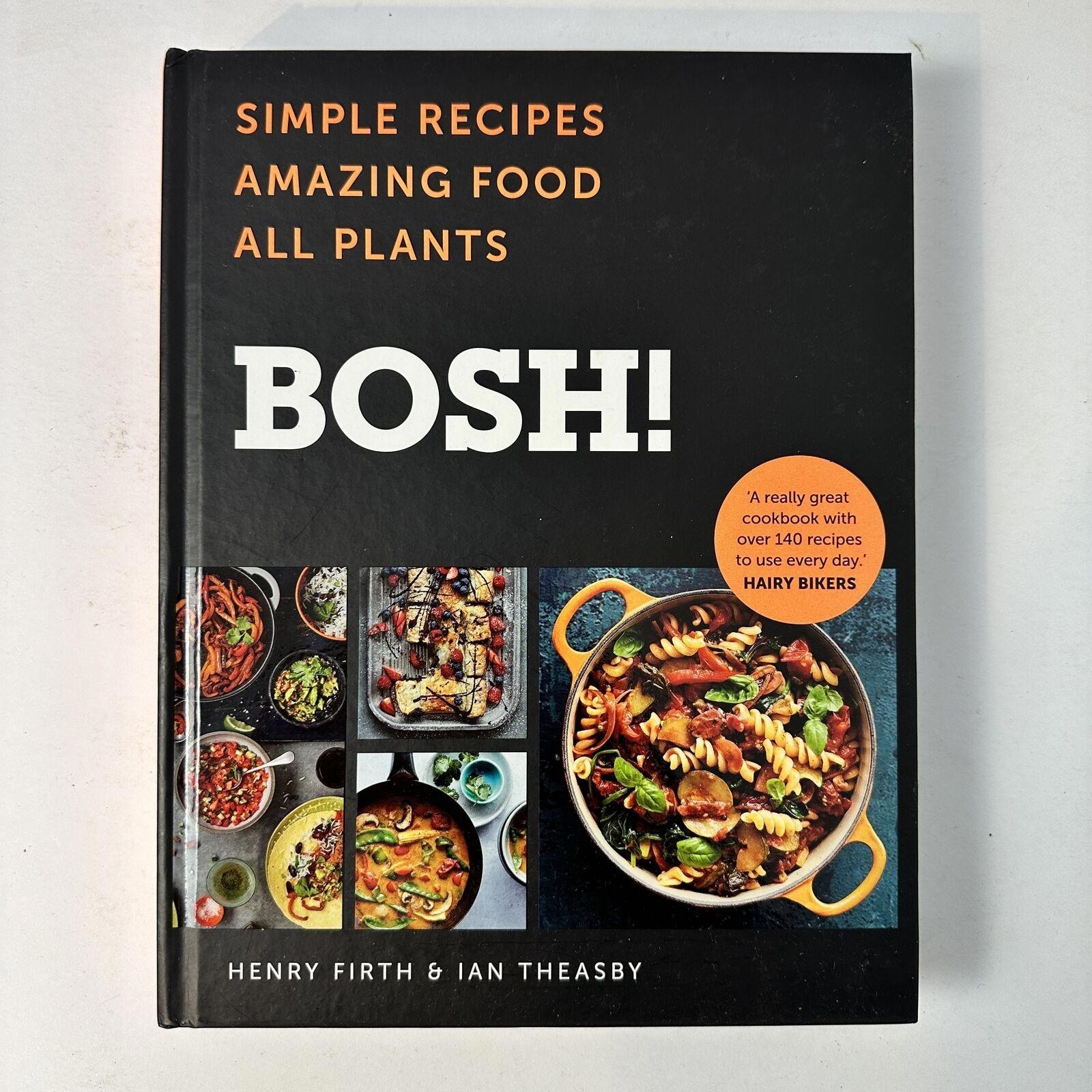 BOSH!: Simple Recipes Amazing Food All Plants Vegan Cookbook Hardcover NEW