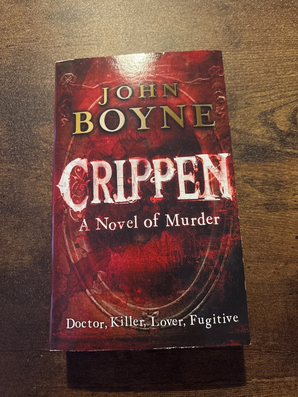 Crippen: A Novel of Murder by John Boyne