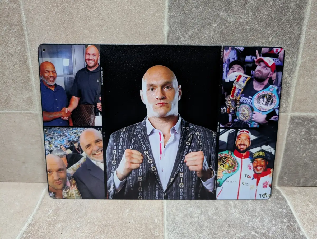 TYSON FURY METAL SIGN - £4 NO OFFERS