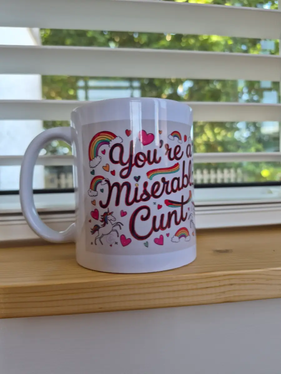 You are a miserable c*nt mug