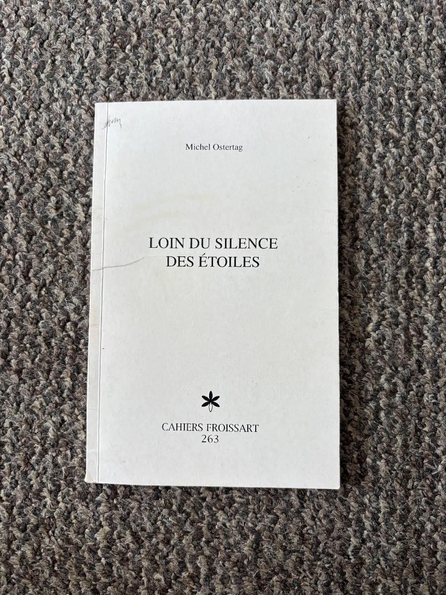 Signed Michel Ostertag - Loin Du Silence Des Étoiles French Poetry Book Cahiers Froissart 263