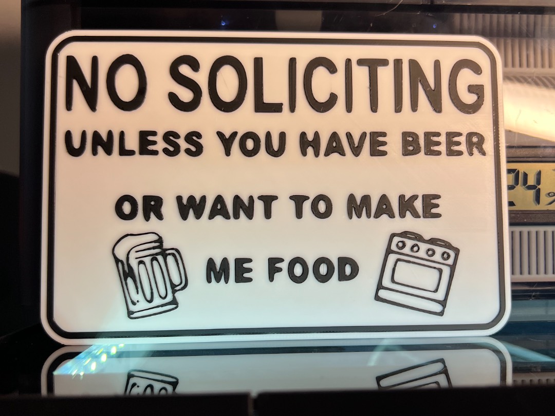 Funny 3D Printed No Soliciting Sign - Unless You Have Beer Or Food Home Plaque