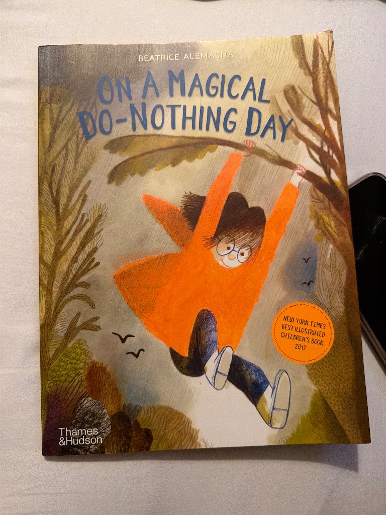On a Magical Do-Nothing Day – Children’s Picture Book by Beatrice Alemagna