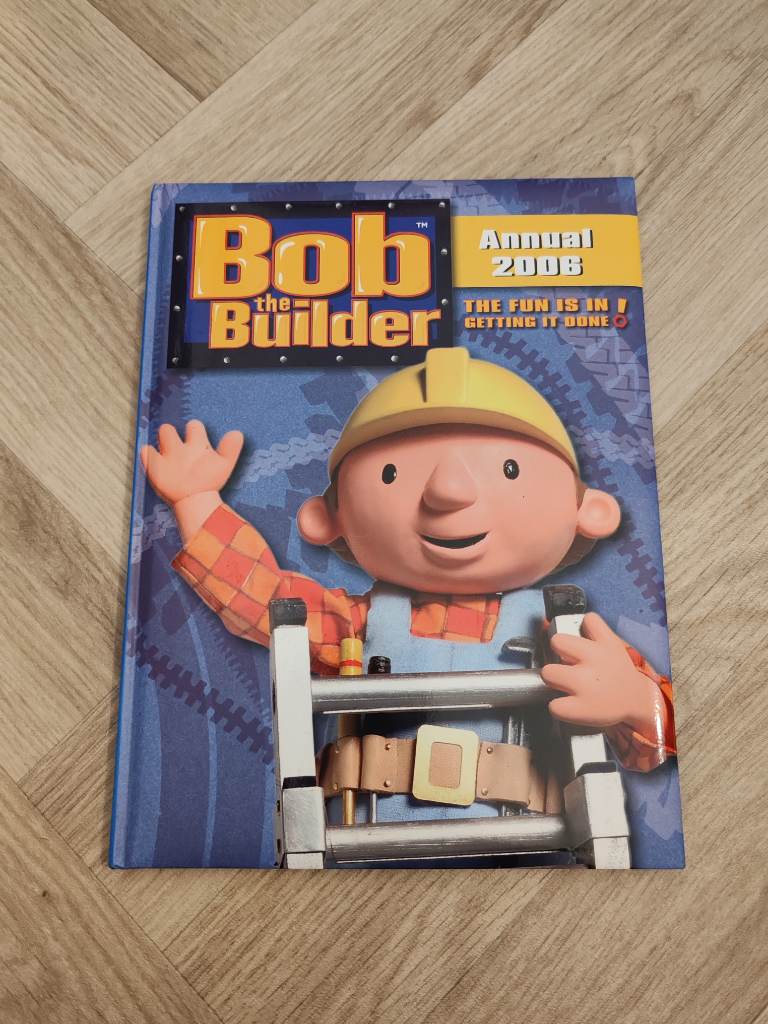 Bob The Builder Annual 2006 Vintage Y2K Old School Child's Book Nostalgia Learning Educational Book