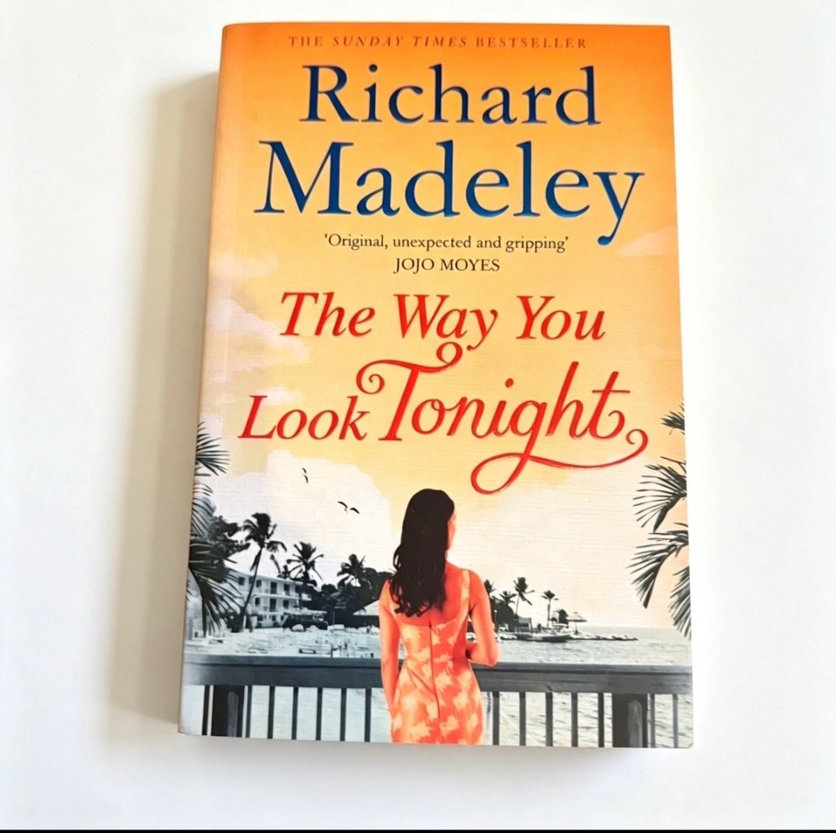 The Way You Look Tonight by Richard Madeley | Sunday Times Bestseller