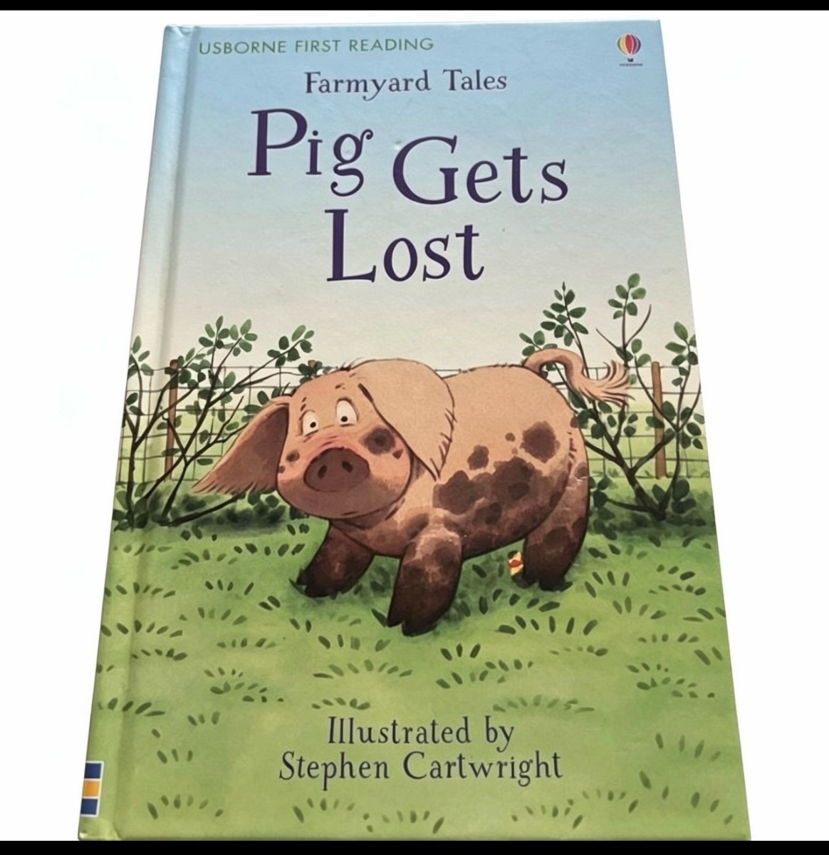 Usborne First Reading: Pig Gets Lost – Farmyard Tales Hardback