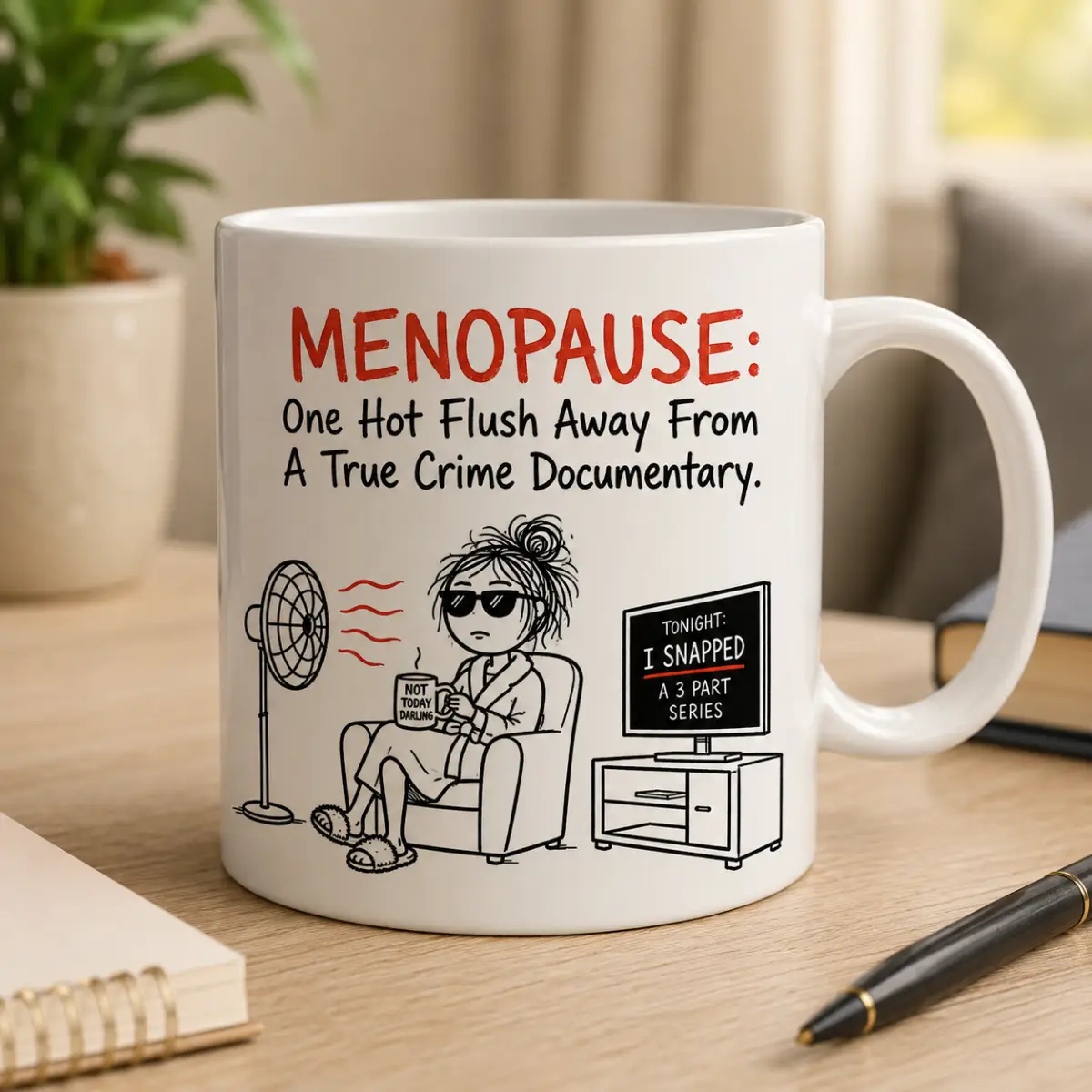 Menopause One Hot Flush Away From A True Crime Documentary Funny Novelty Mug Gift