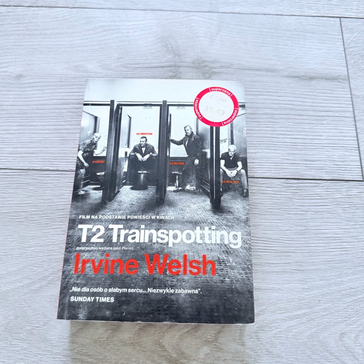 T2 Trainspotting – Irvine Welsh