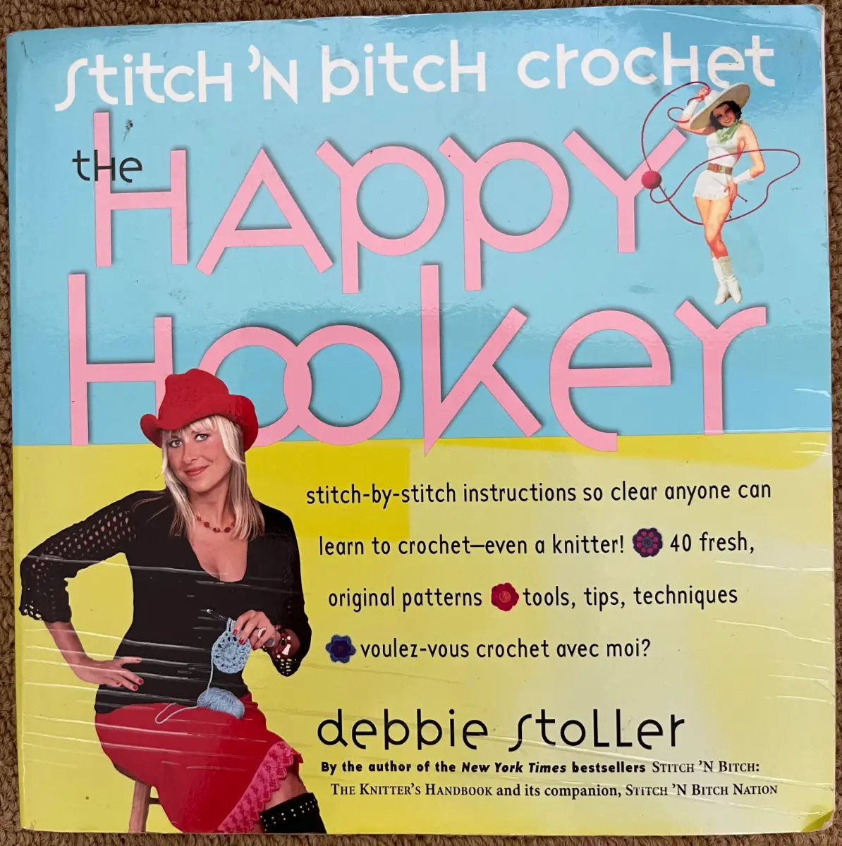 Stitch 'n Bitch Crochet Book The Happy Hooker Debbie Stoller Patterns Techniques